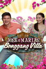 Jose and Maria’s Bonggang Villa: Season 1