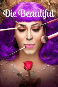 Die Beautiful (2016)