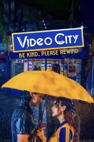 Video City: Be Kind, Please Rewind (2023)