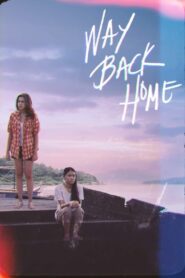 Way Back Home (2011)