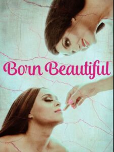 Born Beautiful: Season 1