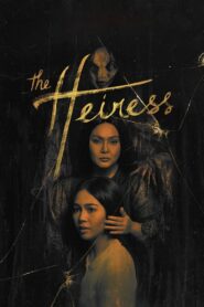 The Heiress (2019)