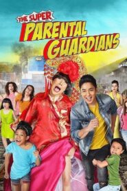 The Super Parental Guardians (2016)