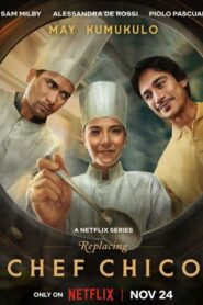 Replacing Chef Chico: Season 1