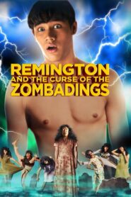 Remington and the Curse of the Zombadings (2011)