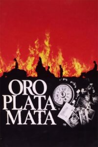 Oro, Plata, Mata (1982)