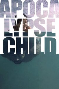 Apocalypse Child (2016)